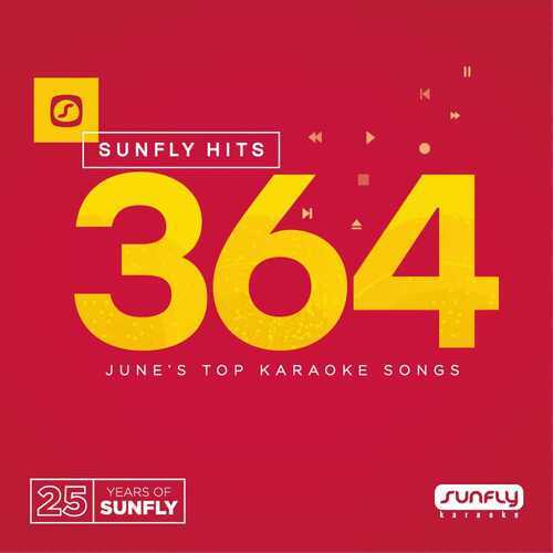 Sunfly Karaoke Hits - SF364 (June 2016) - FEAT Hold Up - Beyonce CDG Disc